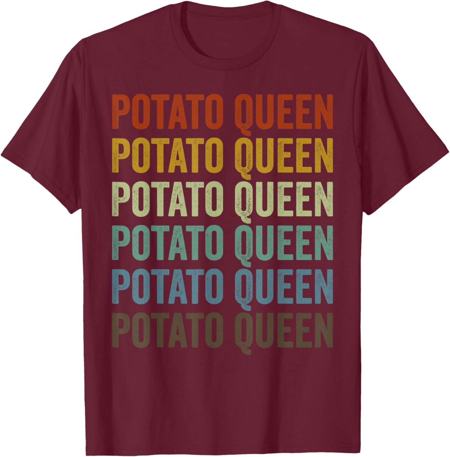 Potato Queen Potato Lover Queen T-Shirt - T-Shirt | Maroon