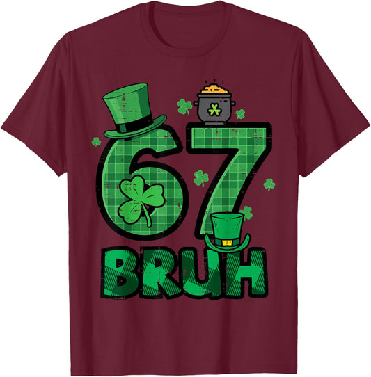 67 Bruh St Patricks Day 6 7 Six Seven Boys Kids Youth T-Shirt - T-Shirt | Maroon
