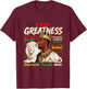 I Am Greatness Black History Month Blackman Leader T-Shirt - T-Shirt | Maroon