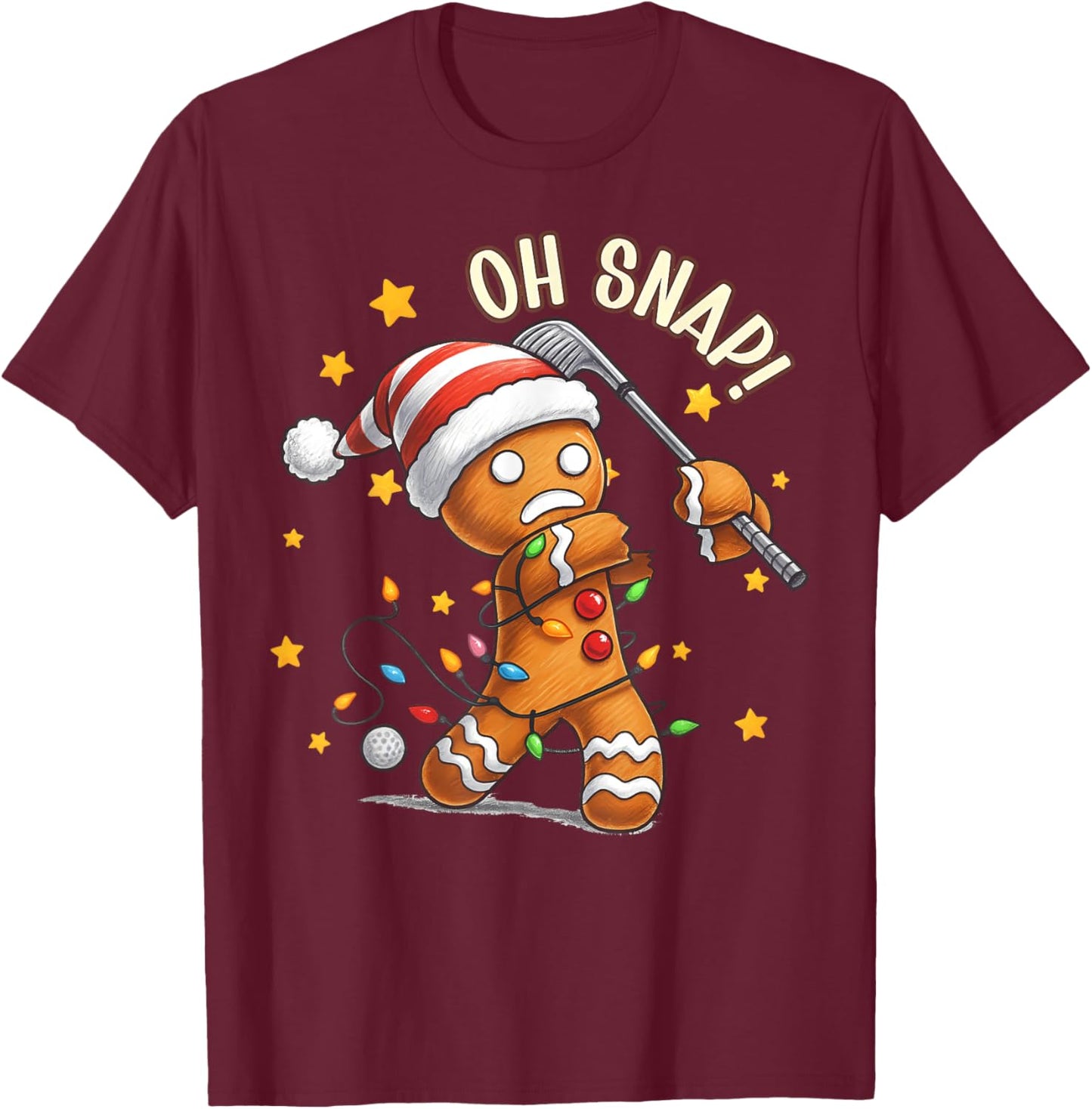 Oh Snap Gingerbreadman Funny Golfer Golf Christmas Golfing T-Shirt - T-Shirt | Maroon