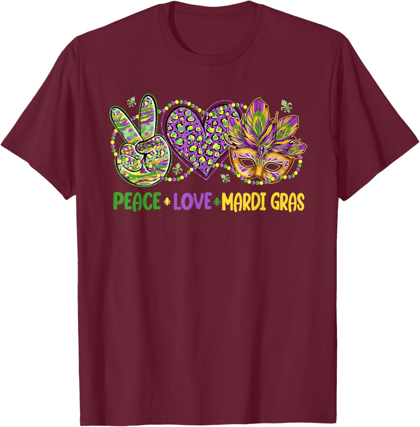Peace Love Mardi Gras Beads Carnival Parade Funny T-Shirt - T-Shirt | Maroon