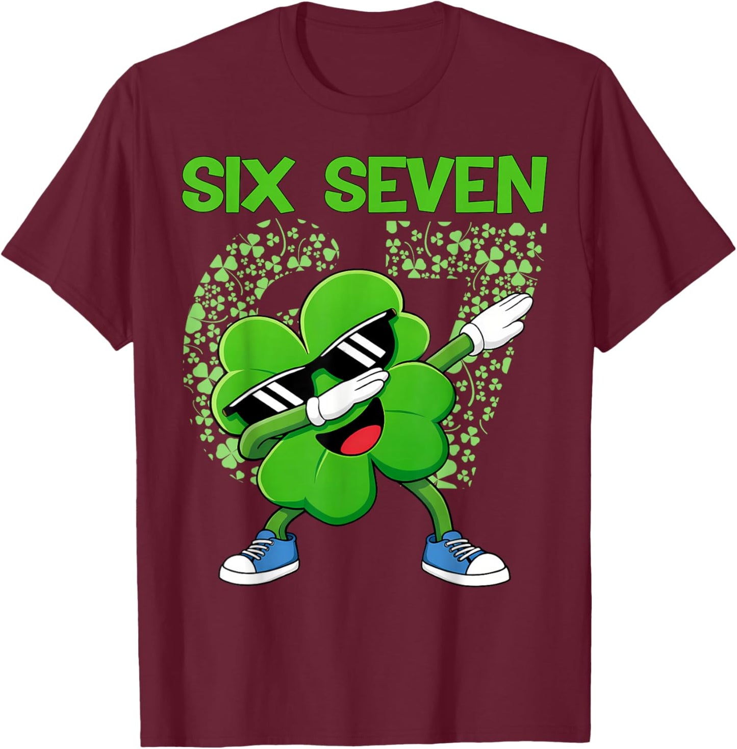 67 Six Seven 6 7 Meme Cute Shamrock Patrick's Day Men Boys T-Shirt - T-Shirt | Maroon