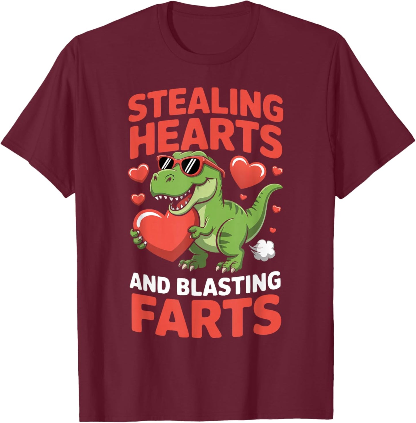 Stealing Hearts and Blasting Farts T-Shirt - T-Shirt | Maroon