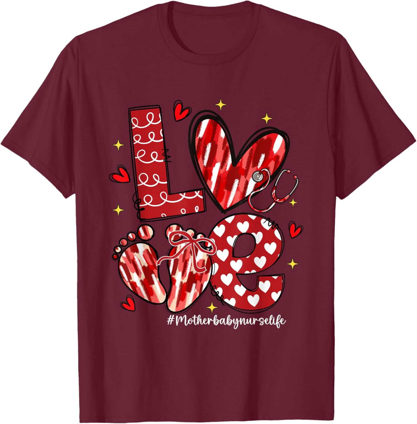 Love Mother Baby Nurse Life Stethoscope Bow Hearts T-Shirt - T-Shirt | Maroon