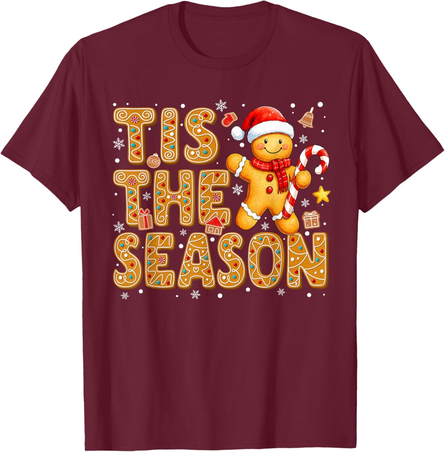 Tis The Season Gingerbread Santa Hat Christmas Cookie Women T-Shirt - T-Shirt | Maroon