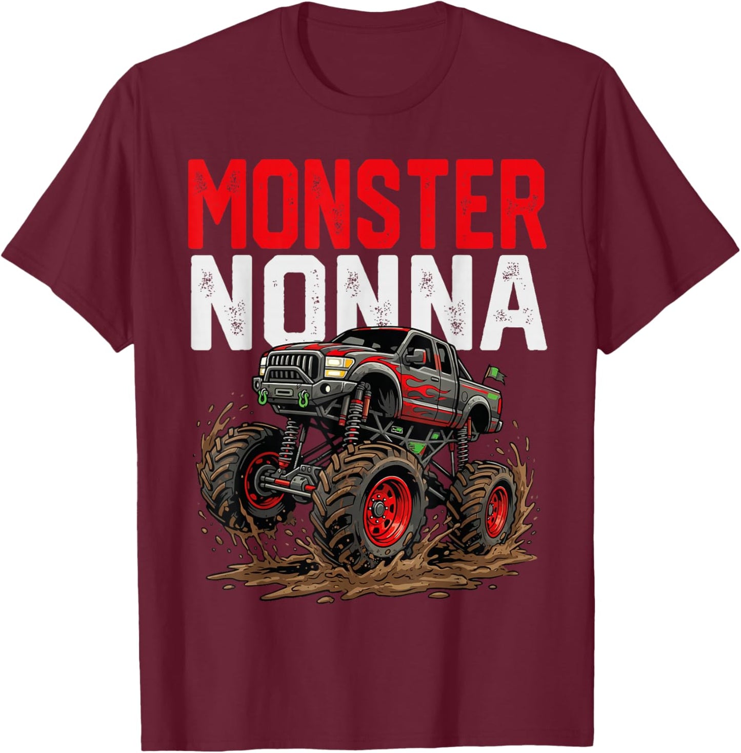 Monster Nonna Monster Truck Mothers Day Family Matching T-Shirt - T-Shirt | Maroon