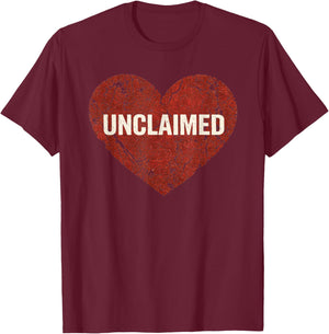 Unclaimed Heart Funny Single Awareness Day Anti Valentines T-Shirt - T-Shirt | Maroon