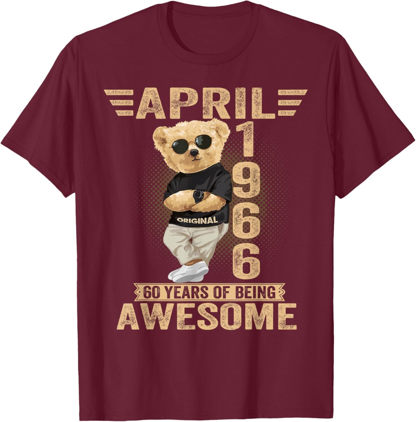 April 60th Birthday Men Women 1966 Awesome Teddy Bear T-Shirt - T-Shirt | Maroon