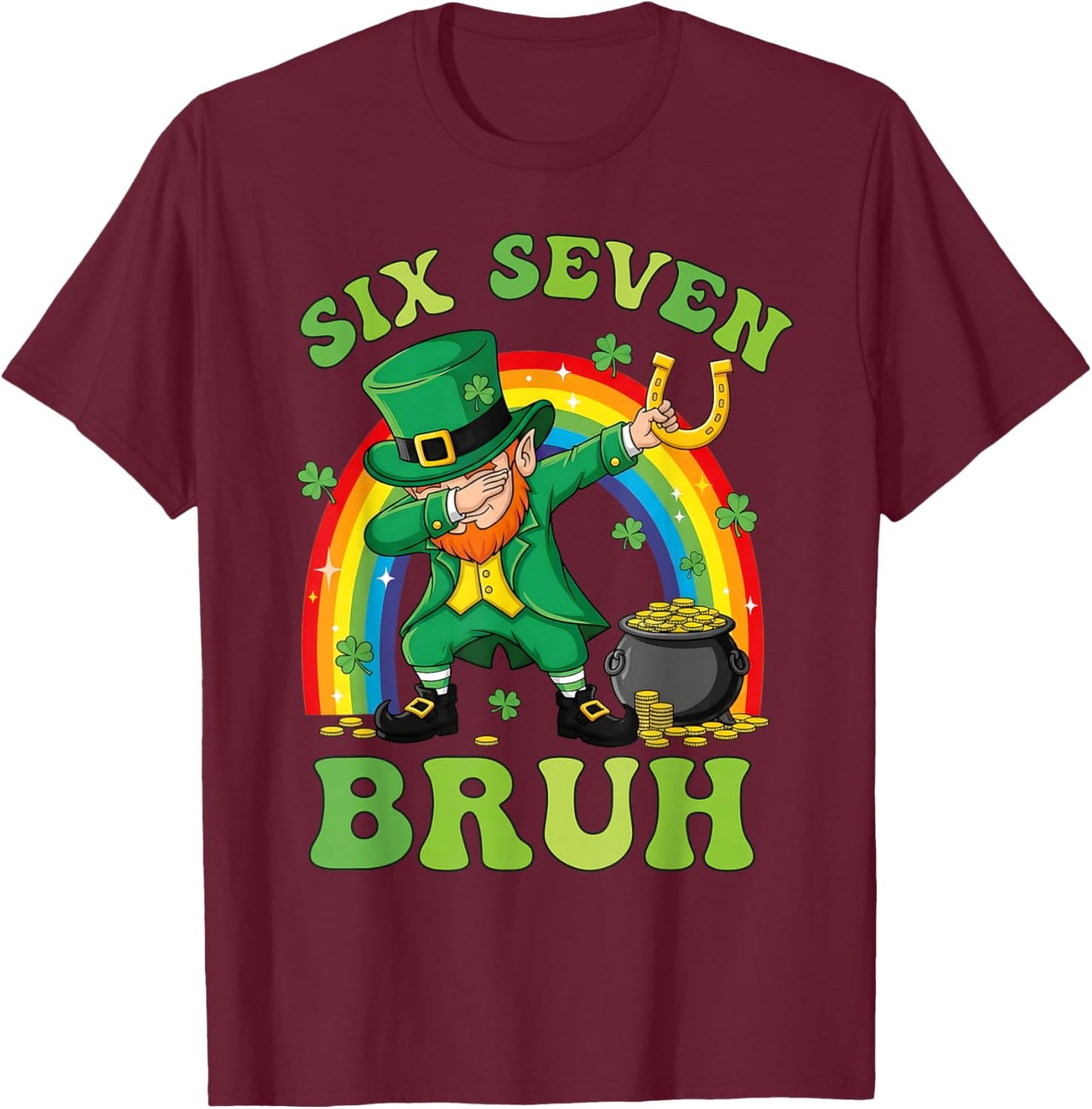 Funny Leprechaun Six Seven Bruh St Patricks Day Meme 67 Kids T-Shirt - T-Shirt | Maroon