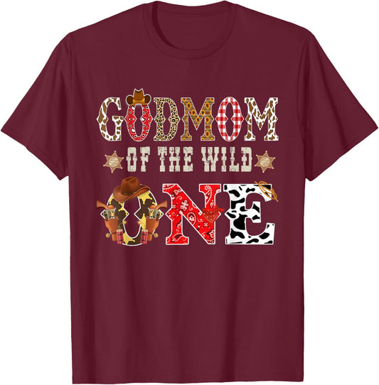 GodMom of The Wild One Cowboy Western Rodeo Party Matching T-Shirt - T-Shirt | Maroon