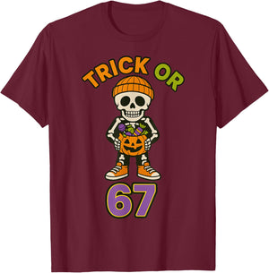 Funny 67 Halloween Trick Or Treat Skeleton Boys Six Seven T-Shirt - T-Shirt | Maroon