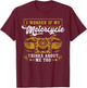 Classic Motorcycle Biker I Wonder If My Motorcycle Thinks T-Shirt - T-Shirt | Maroon