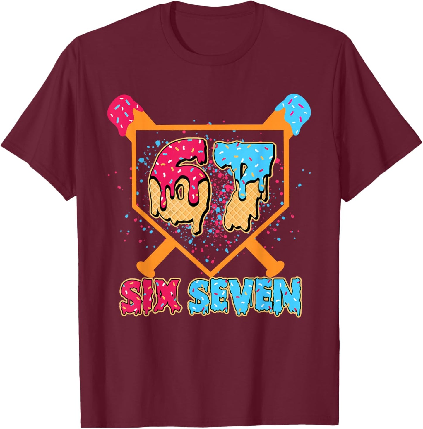 Six Seven Ice Cream Drip Cool Meme 67 Funny Number T-Shirt - T-Shirt | Maroon