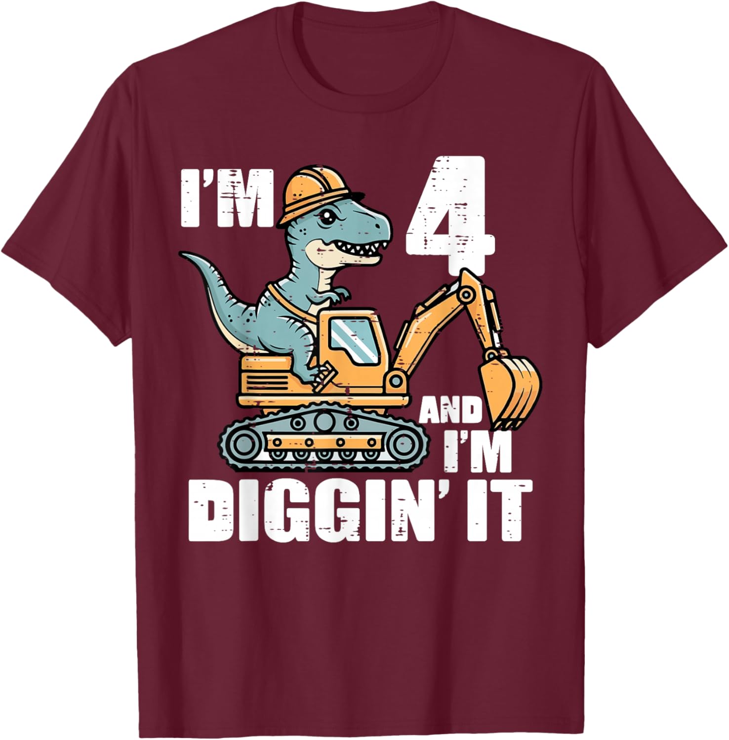 Im 4 and Diggin It Dino Excavator 4th Birthday Trex Boys Kid T-Shirt - T-Shirt | Maroon