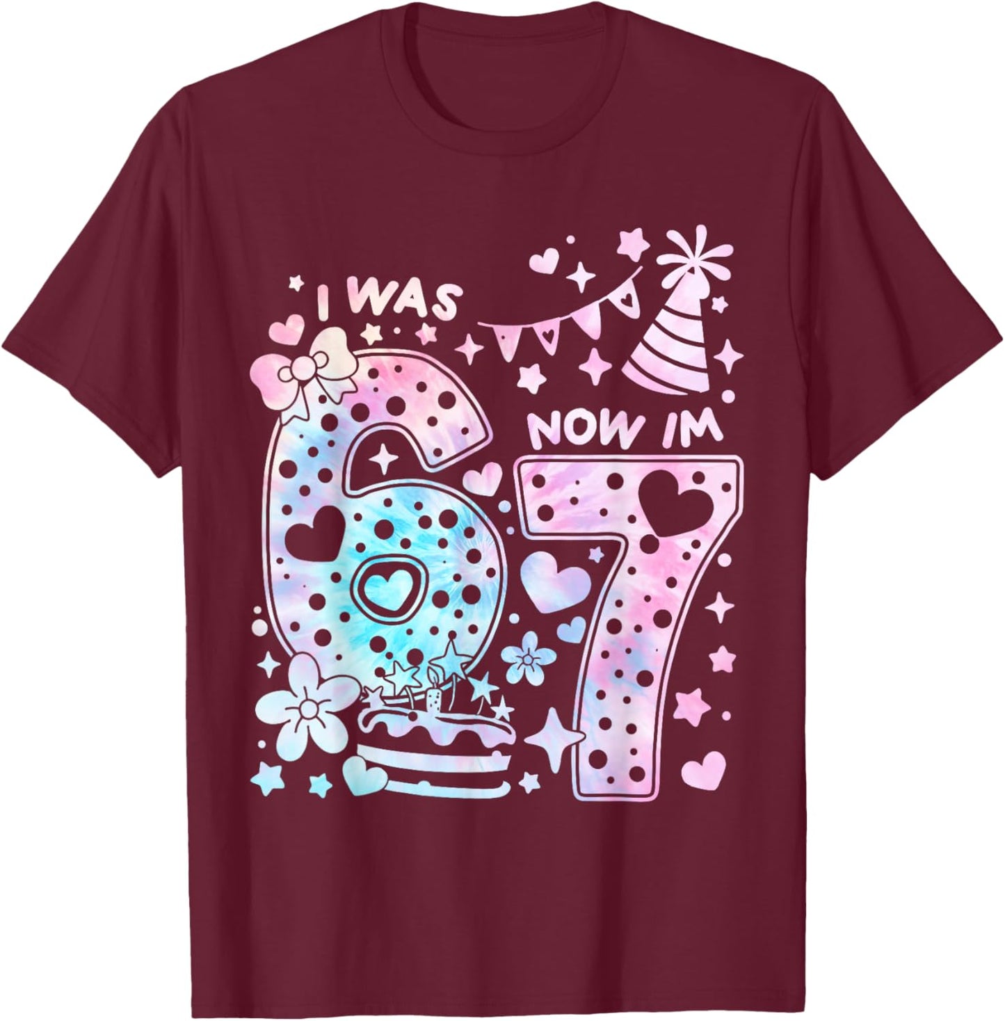 Happy 7th Birthday Girl I was 6 Now I'm 7 Kids 6 7 Birthday T-Shirt - T-Shirt | Maroon
