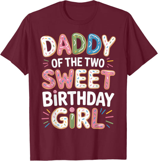 Two Sweet Birthday Girl Daddy Donut Theme Matching Party T-Shirt - T-Shirt | Maroon