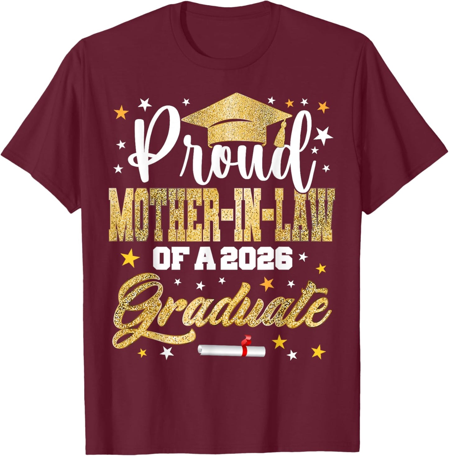 Proud Mother-in-Law of 2026 Graduate Awesome Family College T-Shirt - T-Shirt | Maroon