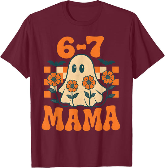 67 Mama Ghost Halloween Groovy Retro Six Seven Mom Funny T-Shirt - T-Shirt | Maroon