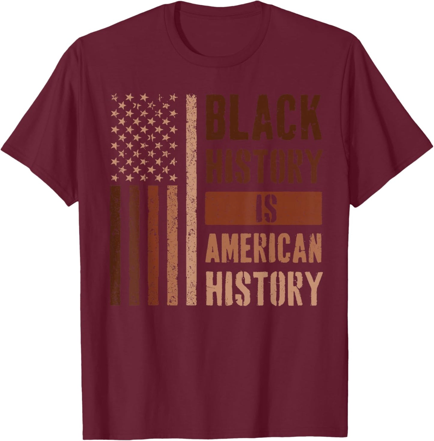 Black History is American History T-Shirt - T-Shirt | Maroon