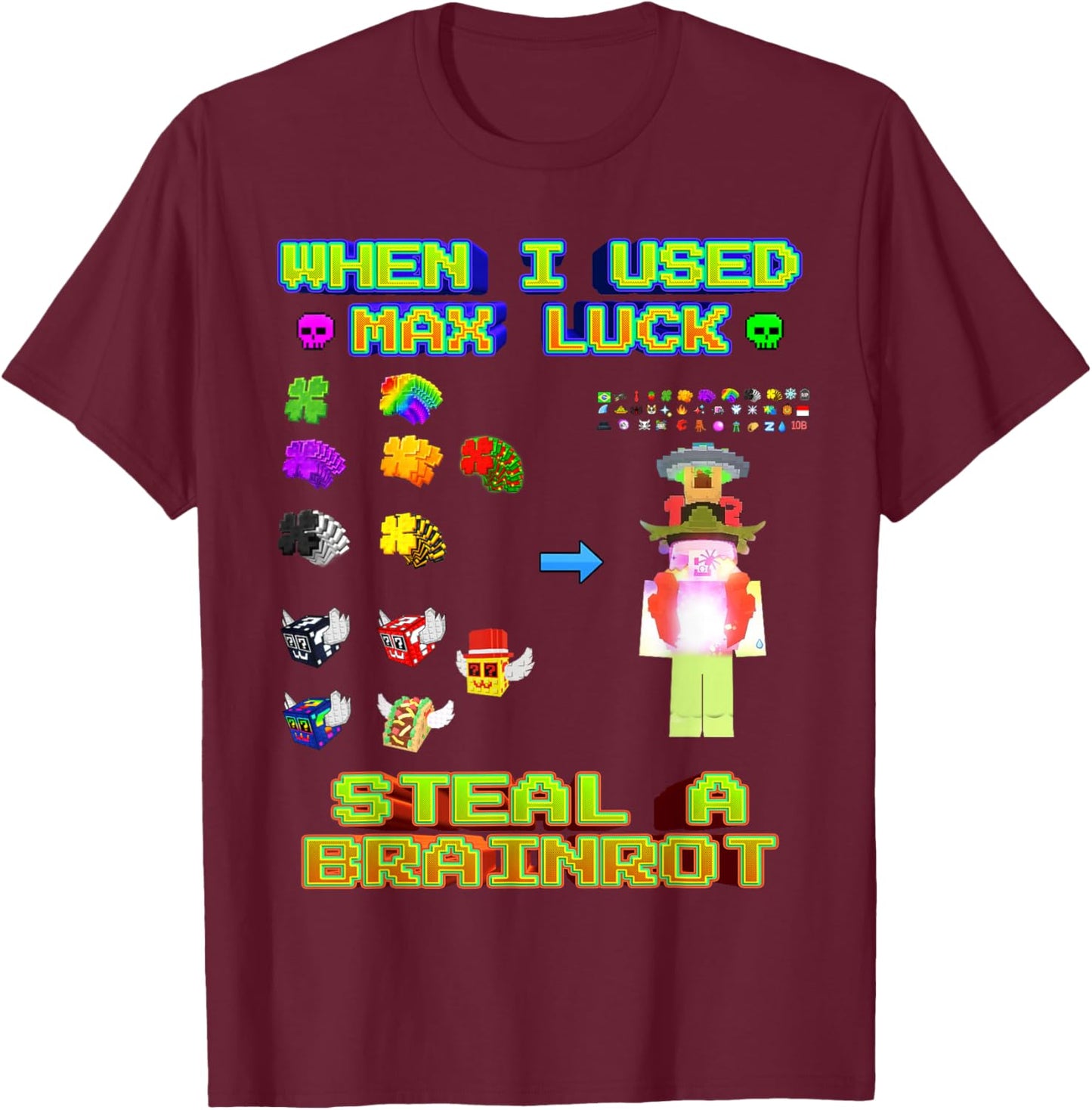Funny Noobini When I Used Max Luck Brainrot Gamer Boys Kids T-Shirt - T-Shirt | Maroon