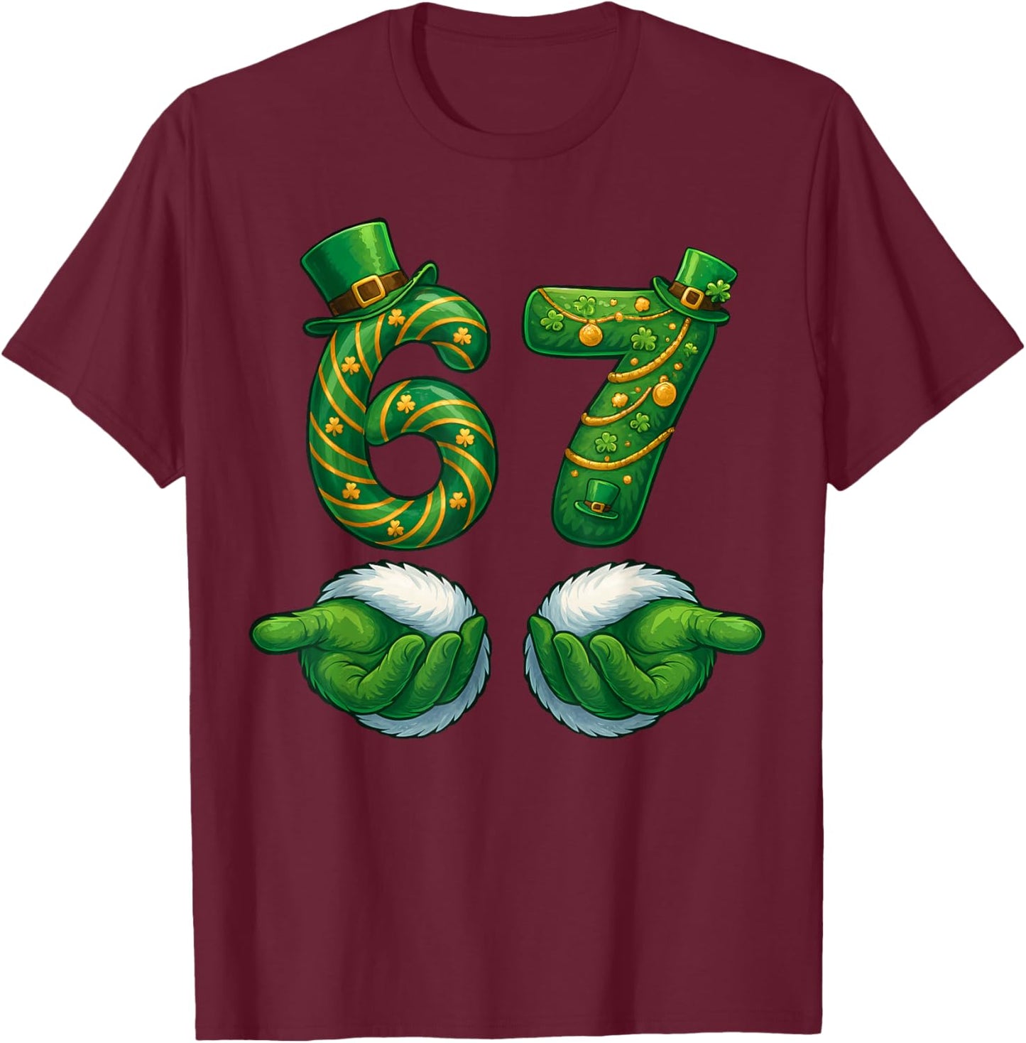 Funny 6 7 St Patricks Day Shirt Six Seven Meme Hands T-Shirt - T-Shirt | Maroon