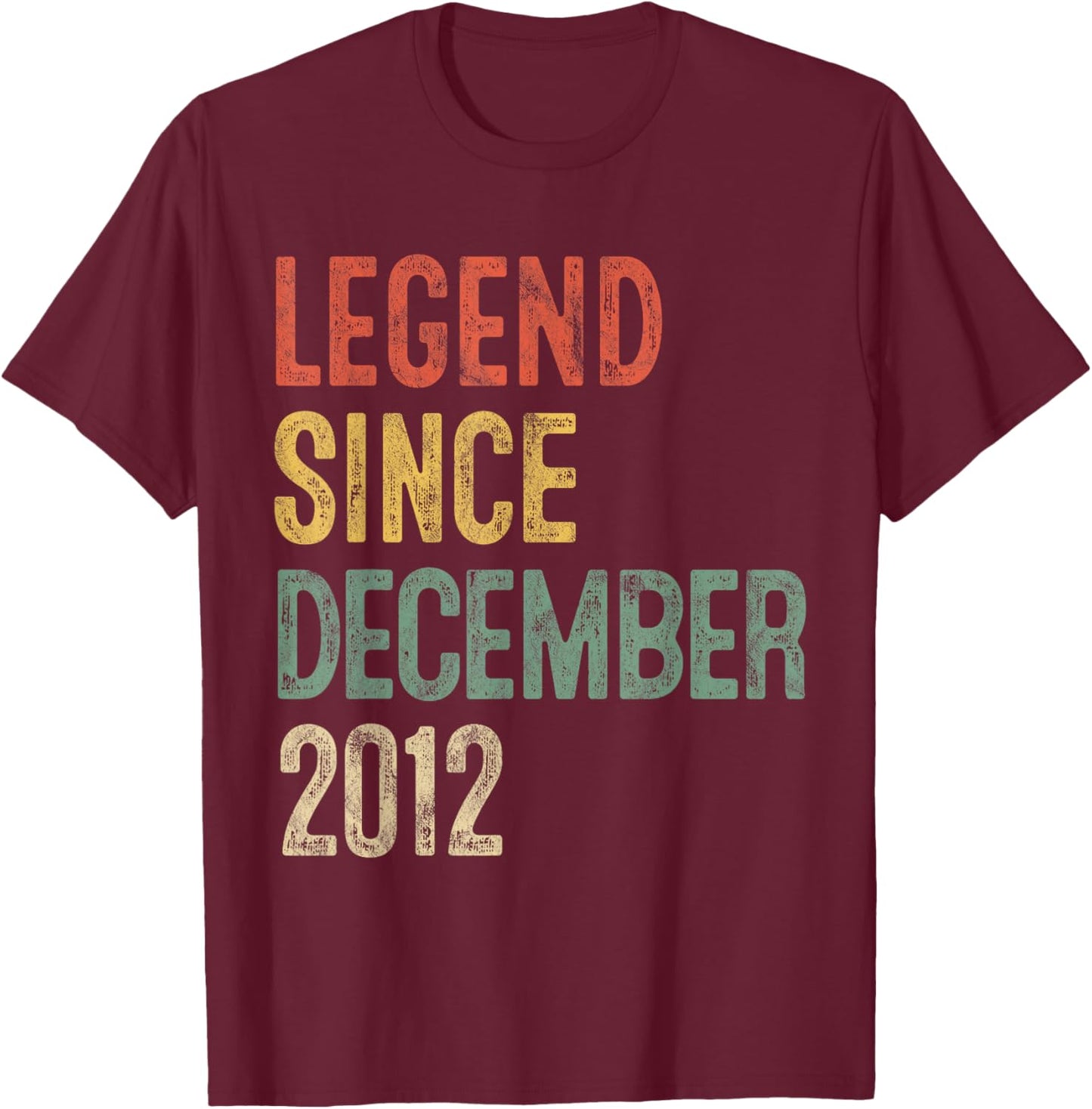 Legend December 2012 13th Birthday Boy Girl 13 Year Old T-Shirt - T-Shirt | Maroon