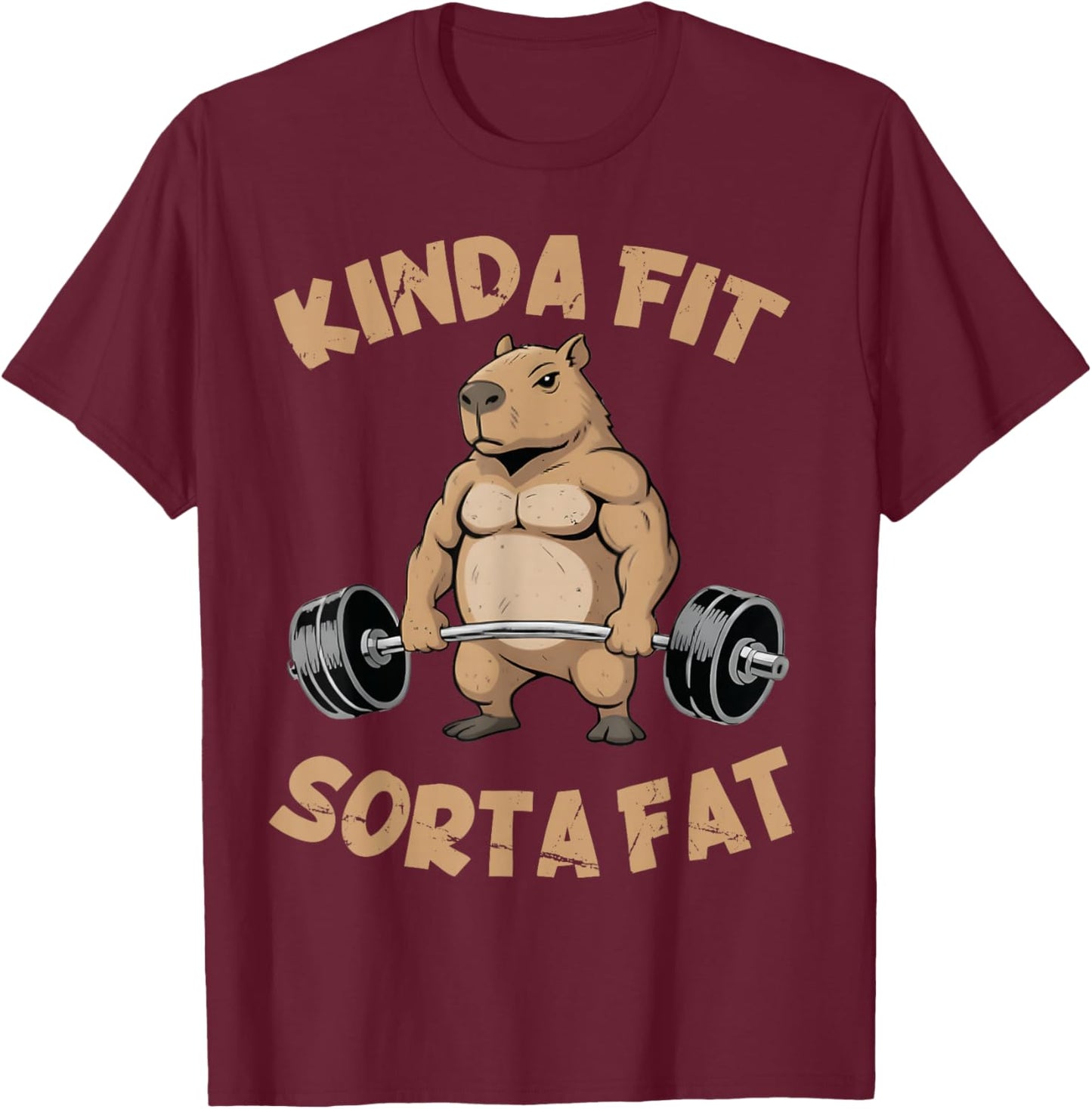 Kinda Fit Sorta Fat Funny Gym Capybara Weightlifting Workout T-Shirt - T-Shirt | Maroon