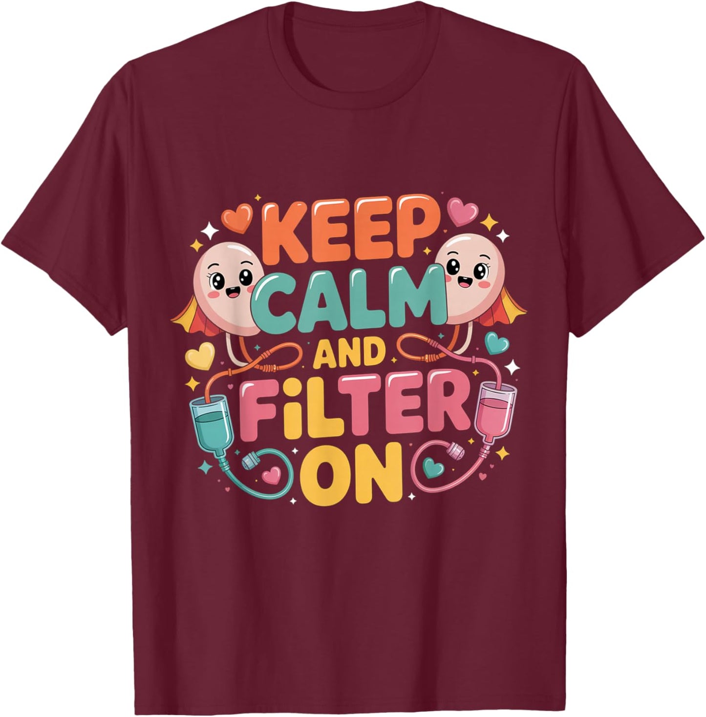 Dialysis Technician Kidney Stethoscope T-Shirt - T-Shirt | Maroon