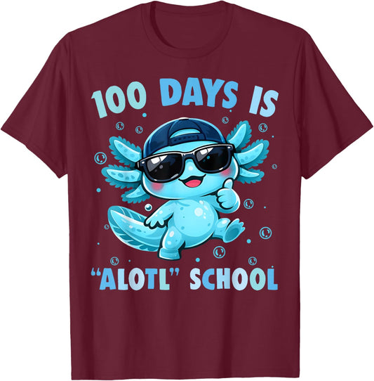 100th Day of School 100 Days is Alotl School Axolotl T-Shirt - T-Shirt | Maroon
