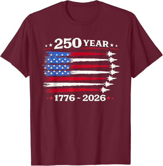 250 Years American 1776 2026 250th USA Patriotic 4th of July T-Shirt - T-Shirt | Maroon