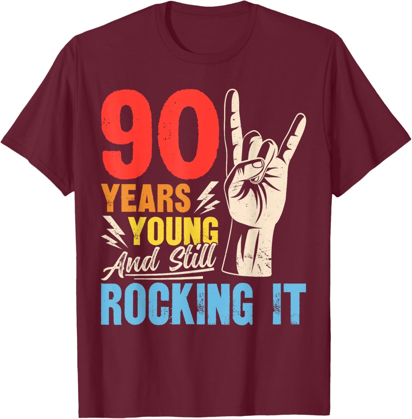 90 Years Young and Still Rocking It Vintage 90th Birthday T-Shirt - T-Shirt | Maroon