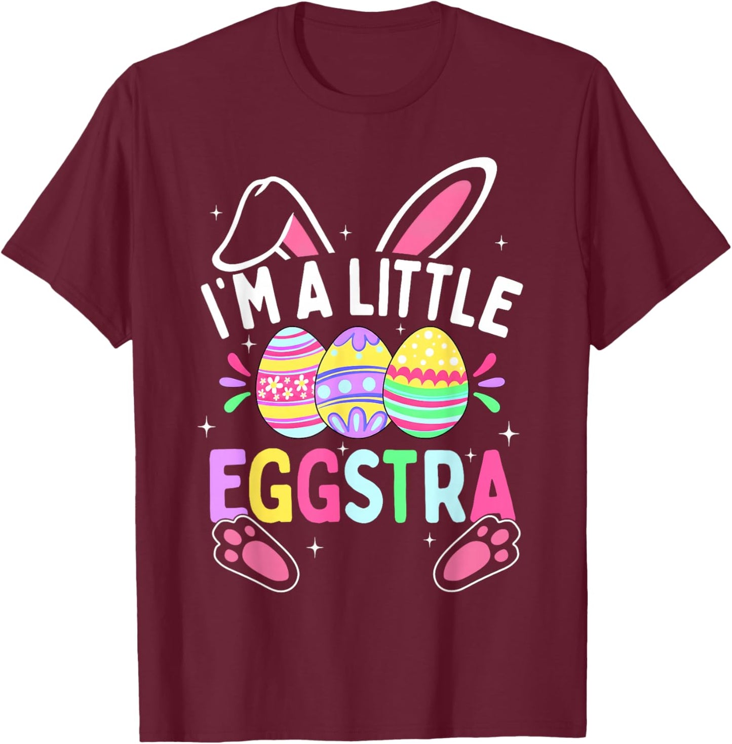Funny Happy Easter Day Im A Little Eggstra Egg Bunny Kids T-Shirt - T-Shirt | Maroon