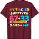 My Teacher Survived 67+33 Days of Me Funny 100th Days School T-Shirt - T-Shirt | Maroon