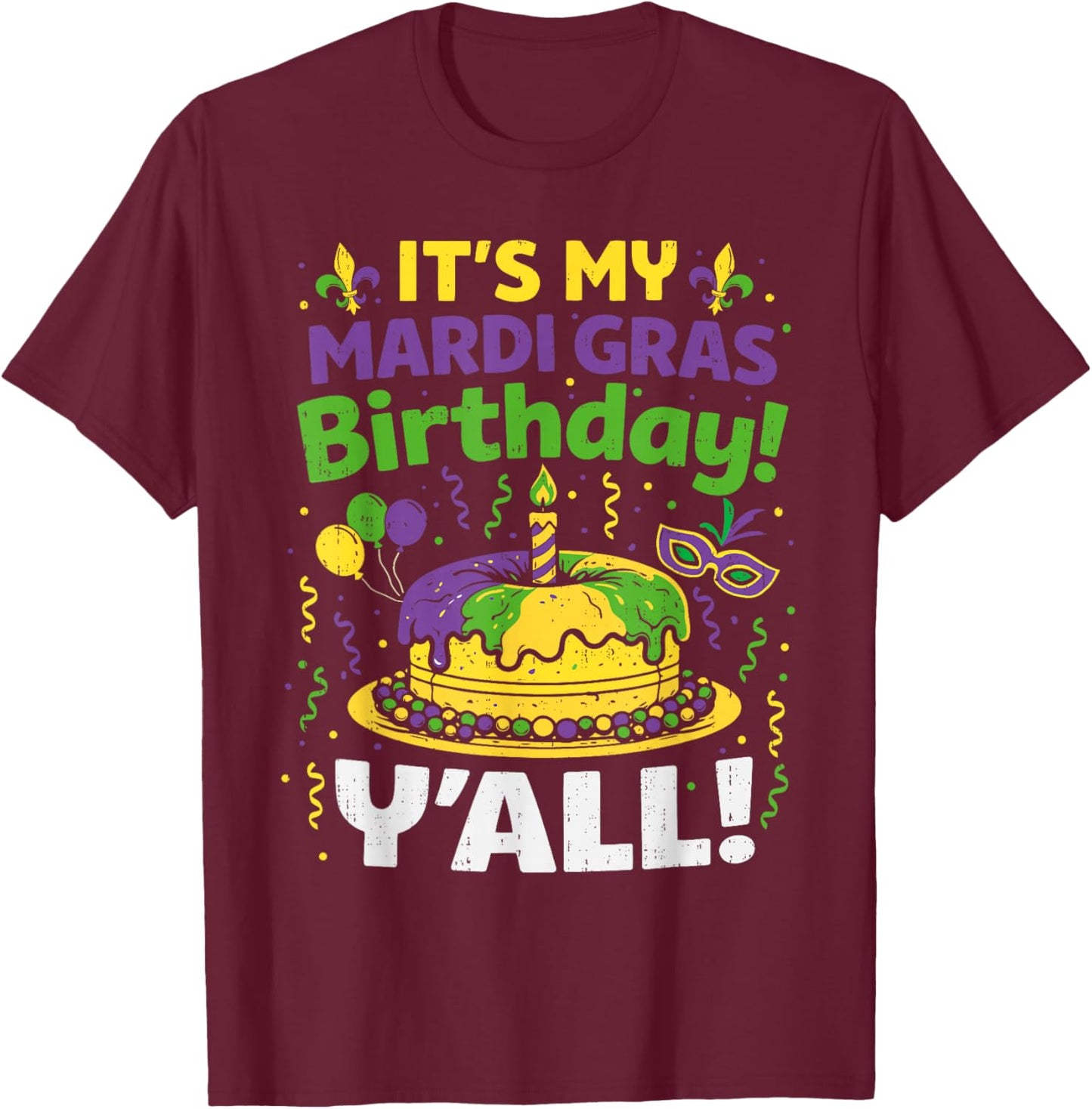 Mardi Gras Birthday Carnival Queen Men Women Boys Girl Kids T-Shirt - T-Shirt | Maroon