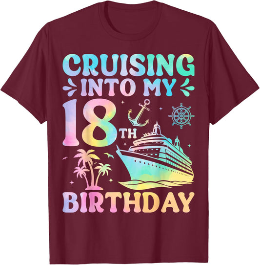 Cruising Into My 18th Birthday Cruise T-Shirt - T-Shirt | Maroon