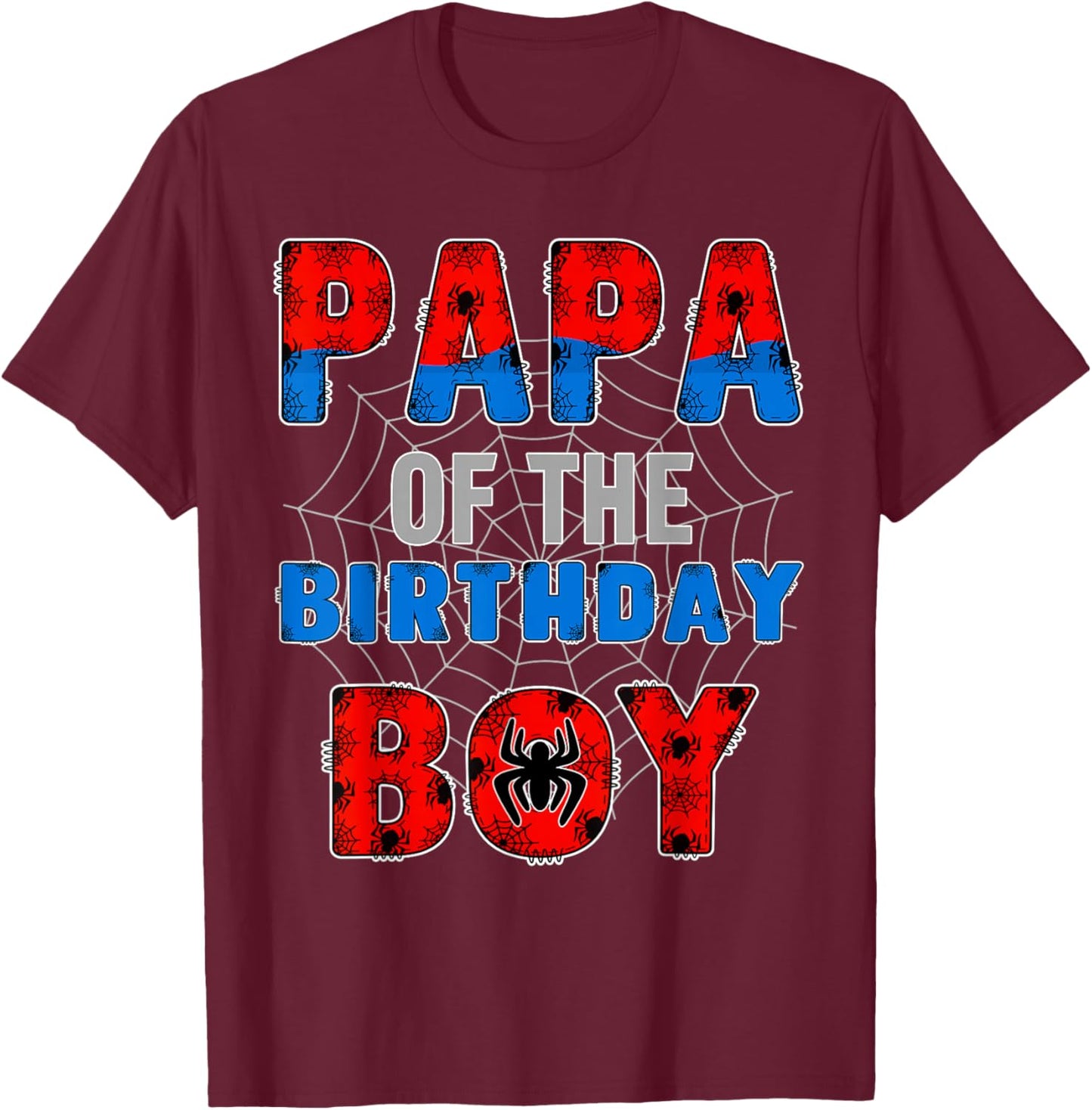 Papa of the Birthday Boy Family Spider Web Birthday Party T-Shirt - T-Shirt | Maroon