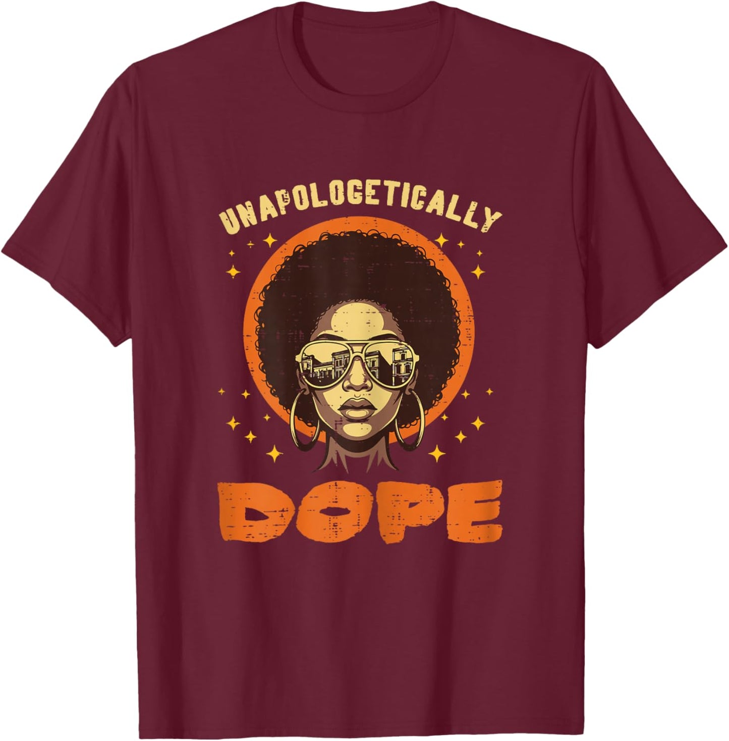 Black History Unapologetically Afro African American Women T-Shirt - T-Shirt | Maroon