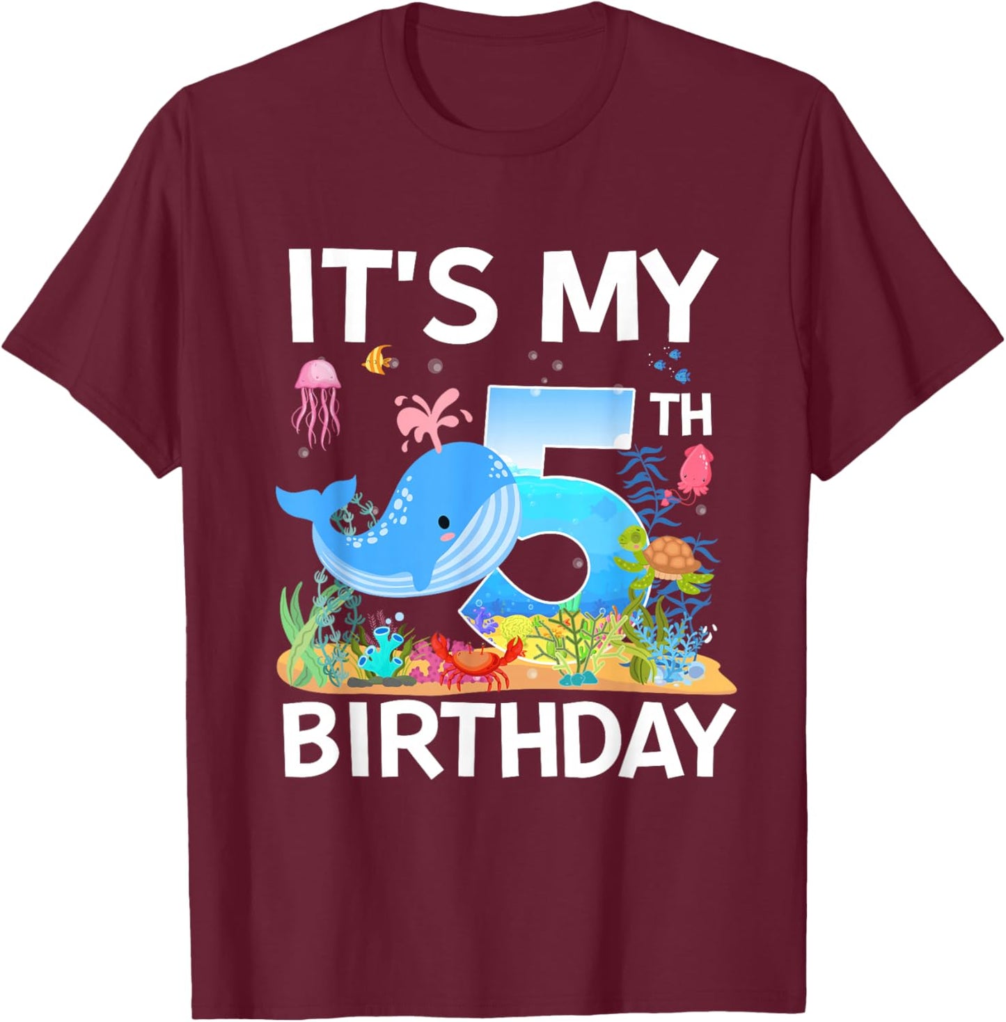 It's My 5th Birthday Whale Sea Animal Theme Party T-Shirt - T-Shirt | Maroon
