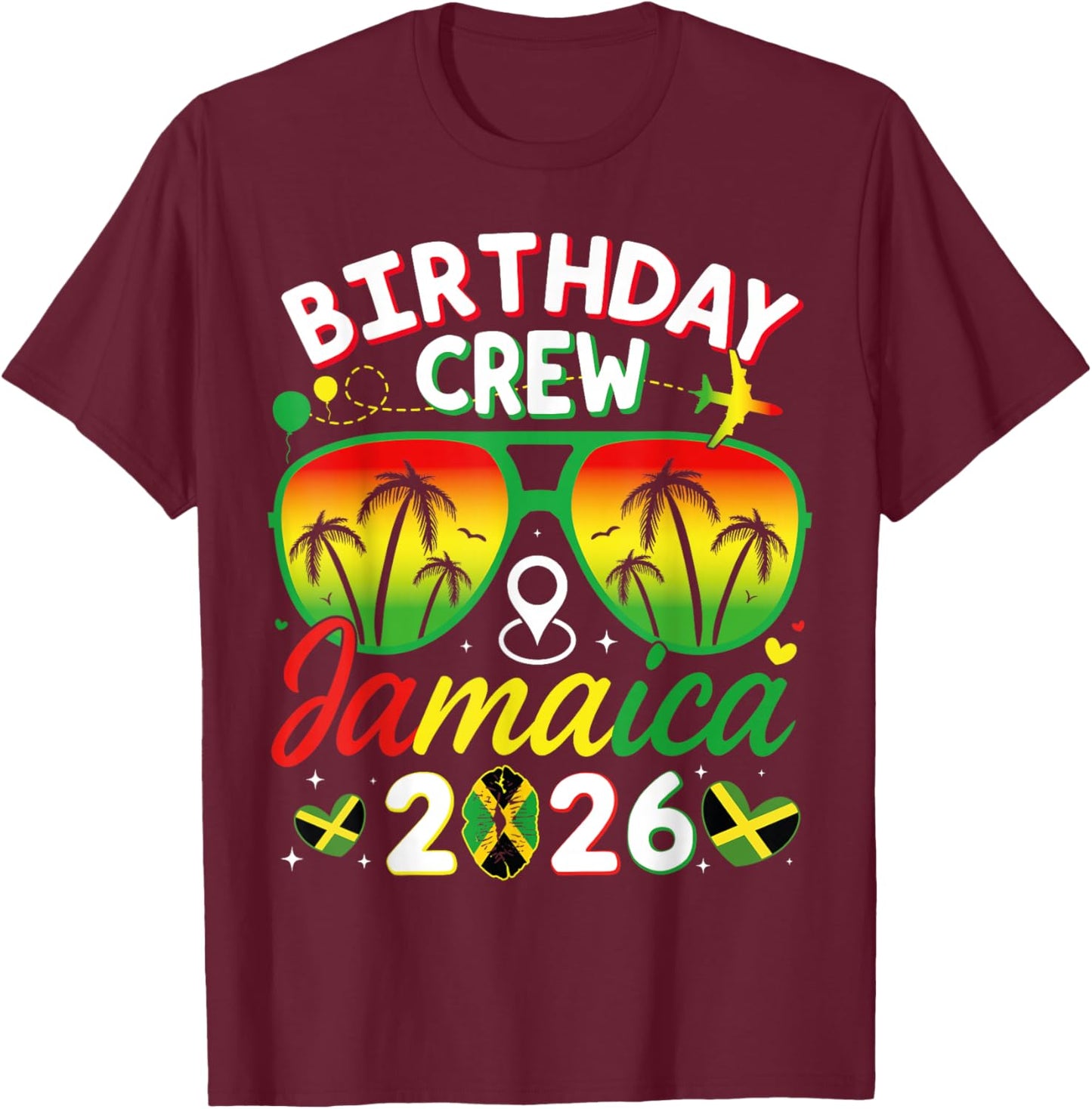 Birthday Crew Jamaica 2026 Family Reunion & Girls Trip T-Shirt - T-Shirt | Maroon