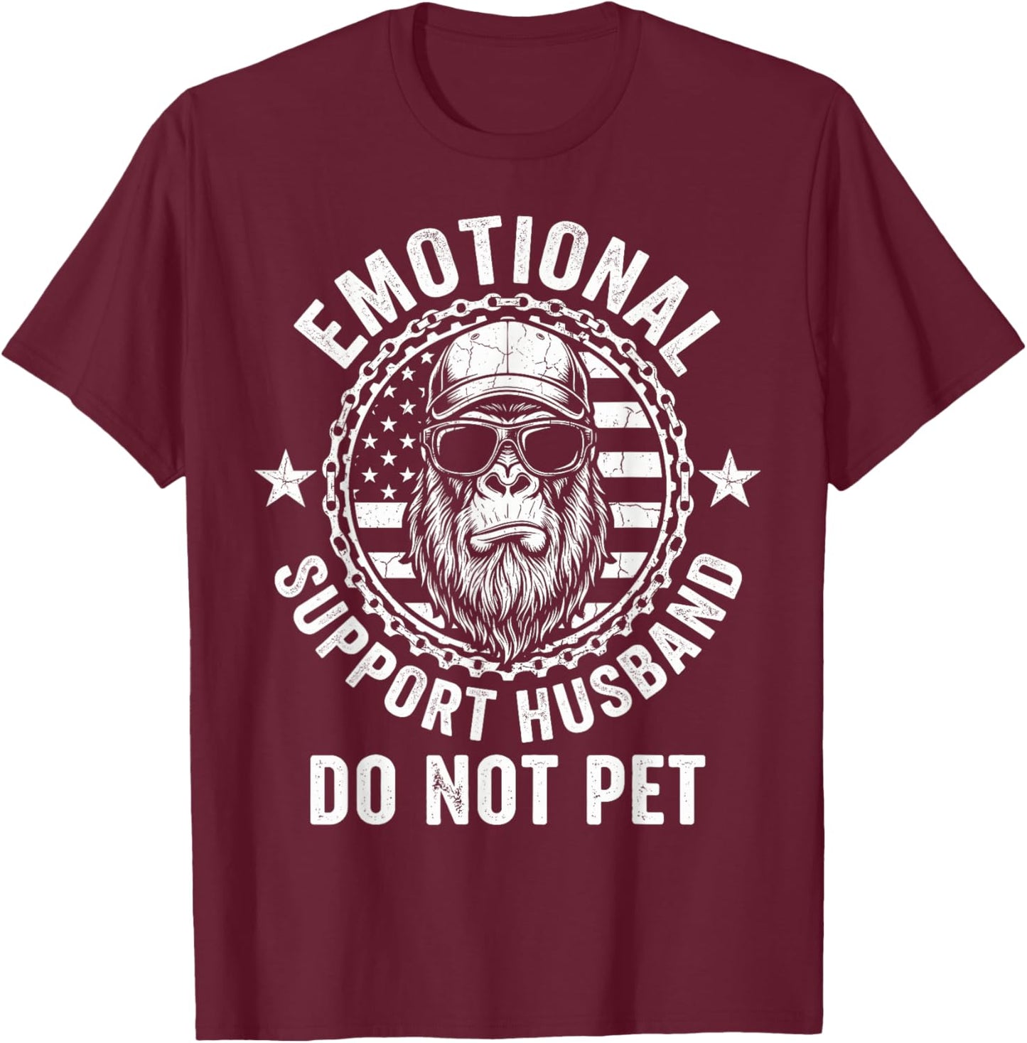 Emotional Support Husband Do Not Pet Funny Gorilla Monkey T-Shirt - T-Shirt | Maroon