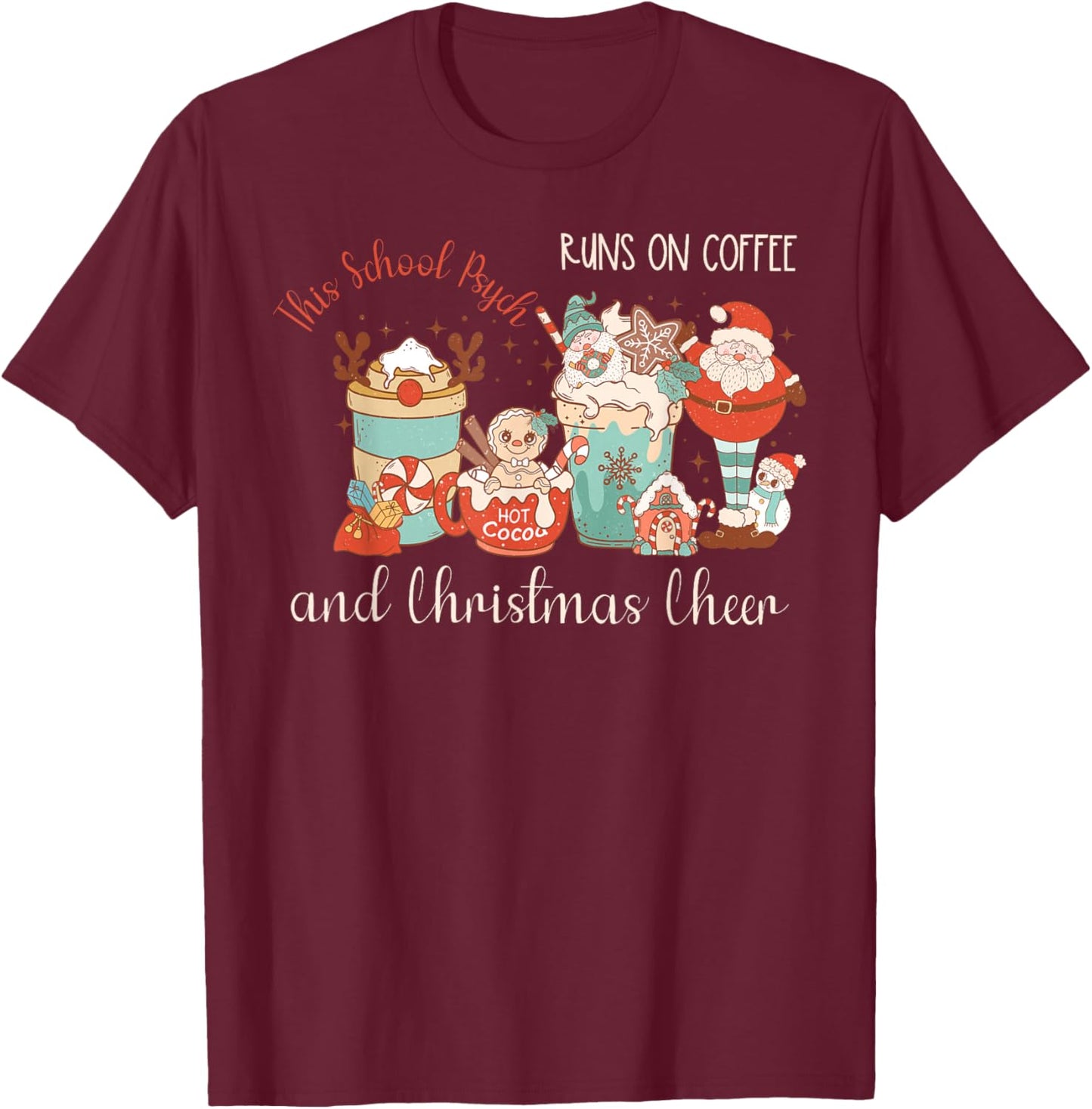 Retro This School Psych Runs On Coffee and Christmas Cheer T-Shirt - T-Shirt | Maroon