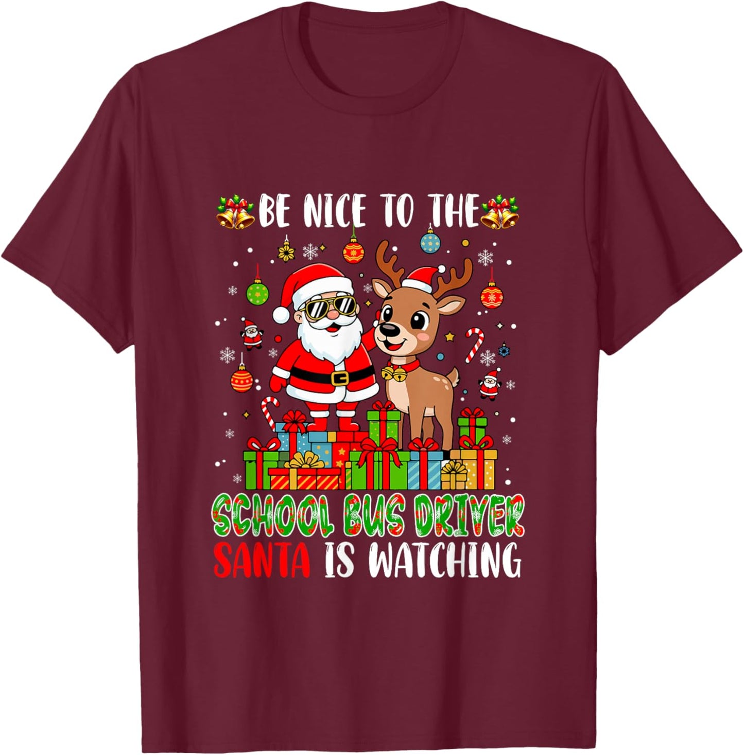 Funny Sarcastic Nice to School Bus Driver Christmas Santa T-Shirt - T-Shirt | Maroon