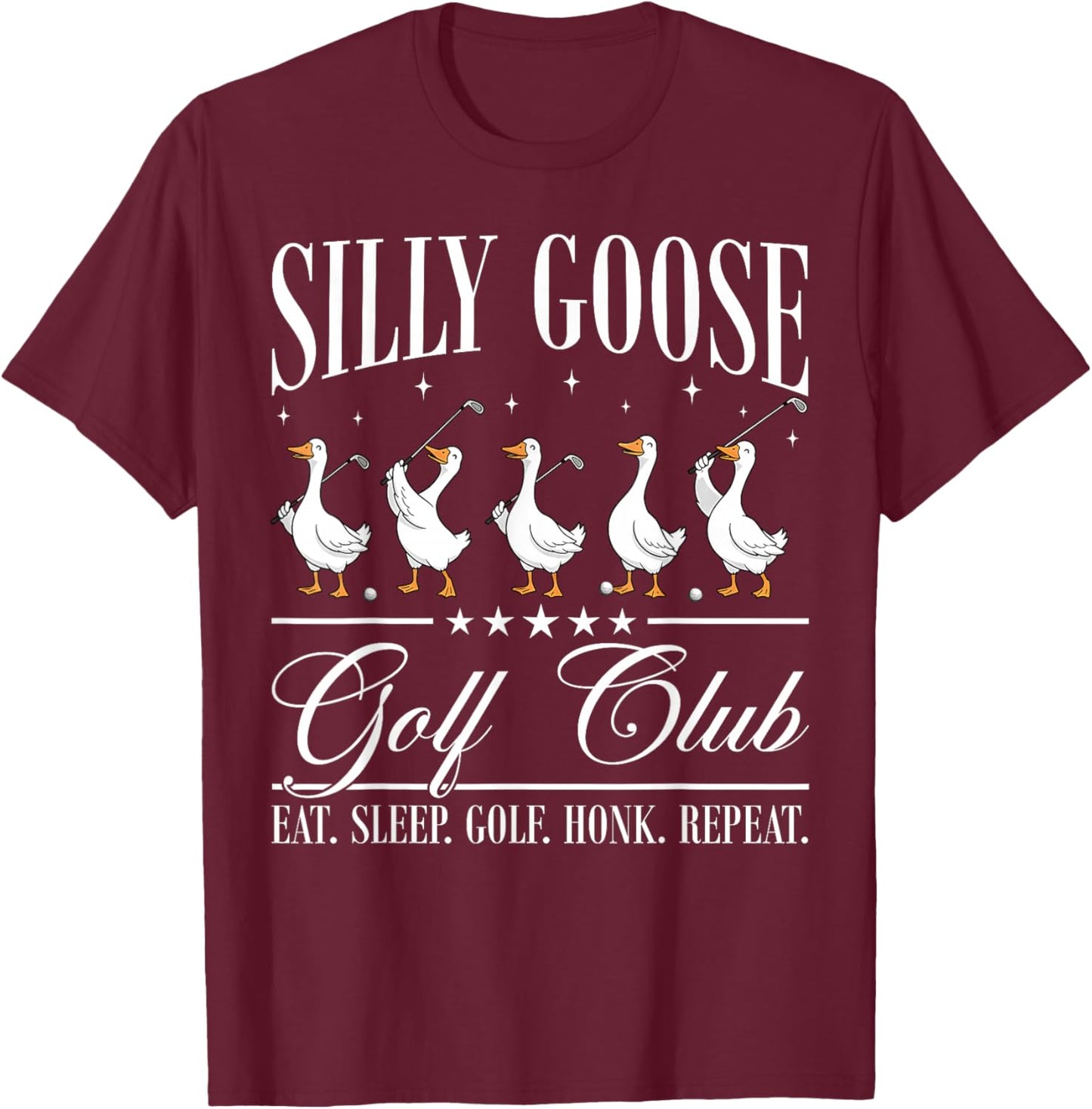 Silly Goose Golf Club Funny Goose Golf Lovers T-Shirt - T-Shirt | Maroon