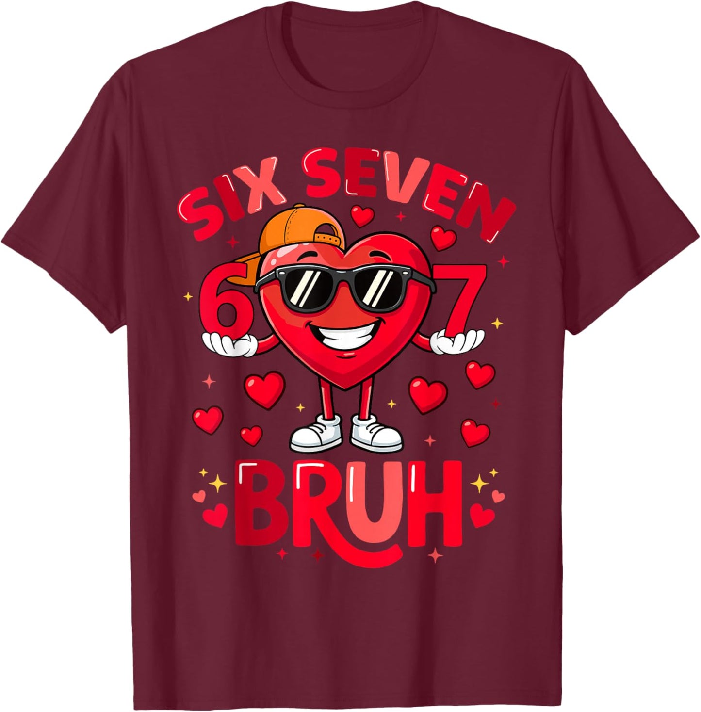 6 7 Valentines Day Shirt Men Boys Funny Heart Meme Six Seven T-Shirt - T-Shirt | Maroon