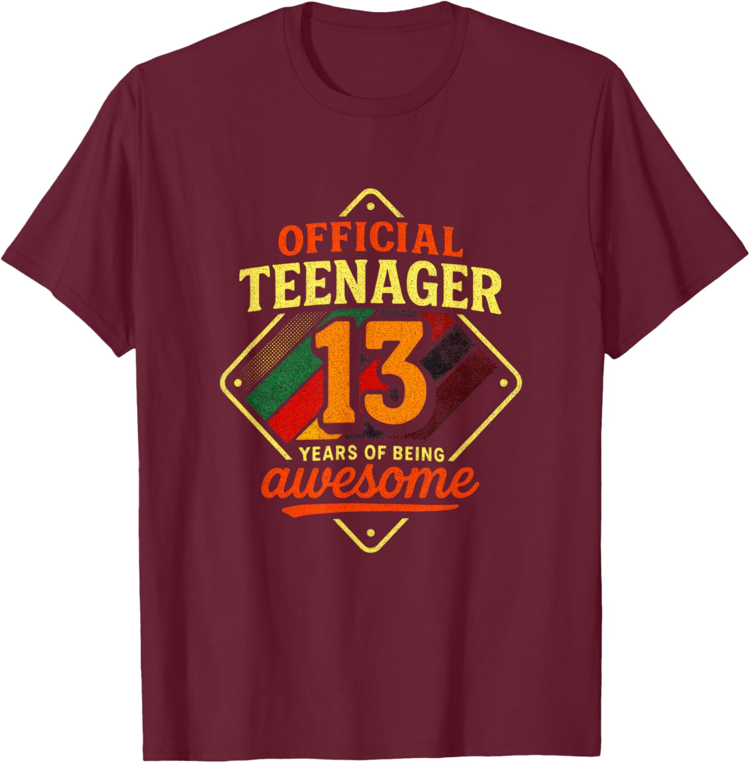 Official Teenager 13 - Birthday Celebration T-Shirt - T-Shirt | Maroon