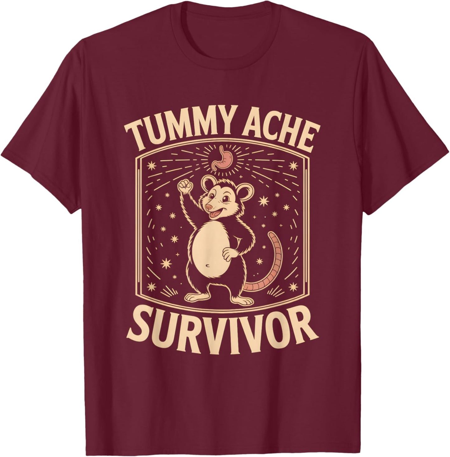 Tummy Ache Survivor Shirt Cute Possum T-Shirt - T-Shirt | Maroon