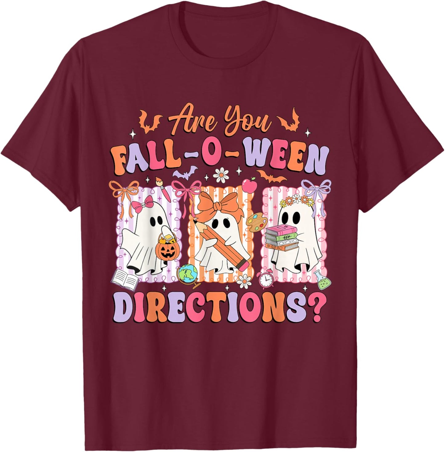 are You Fall-O-Ween Directions Funny Ghost Pumpkin Halloween T-Shirt - T-Shirt | Maroon