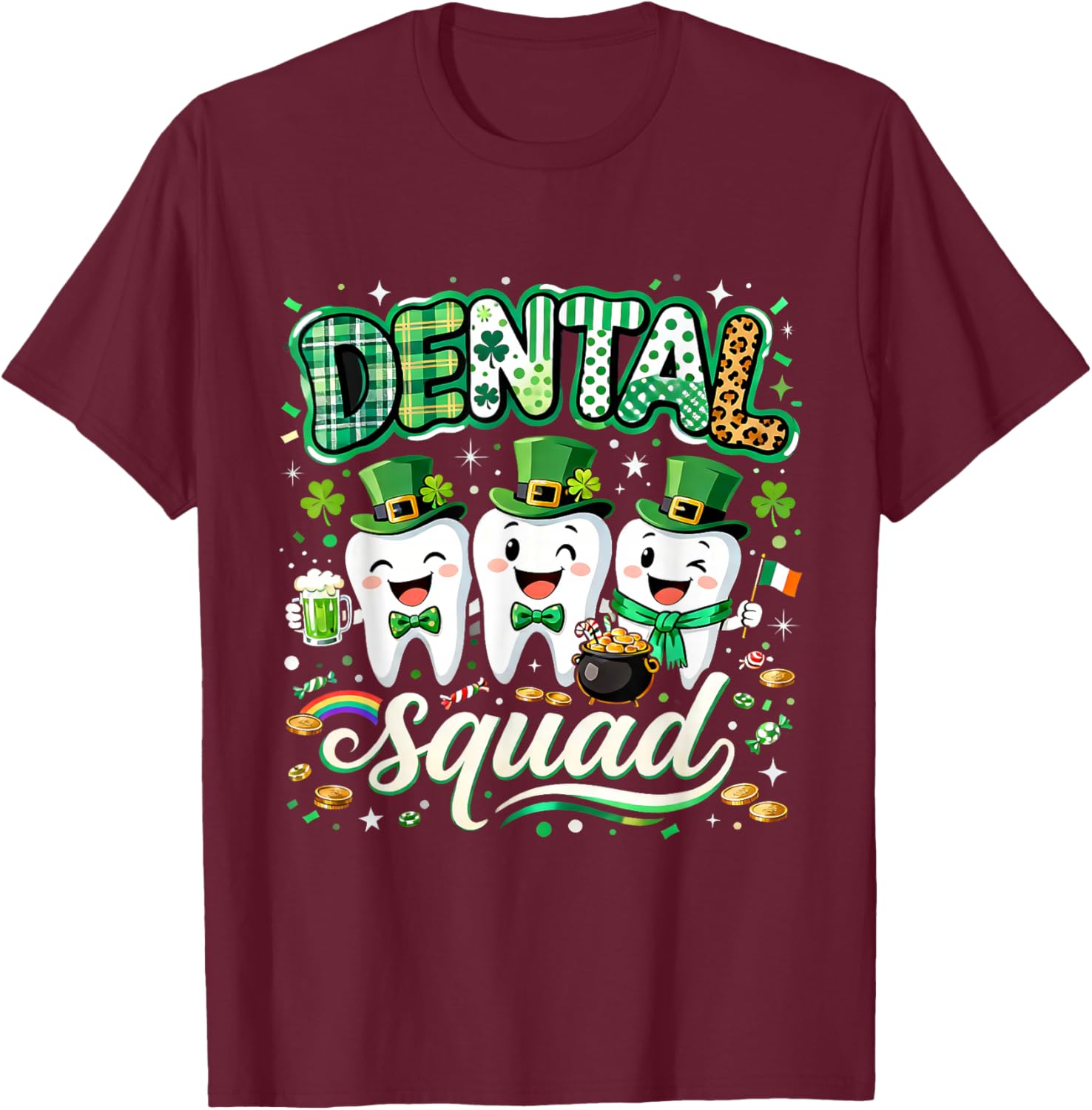 Dental Squad St Patricks Day Dentist Hygienist Fun T-Shirt - T-Shirt | Maroon