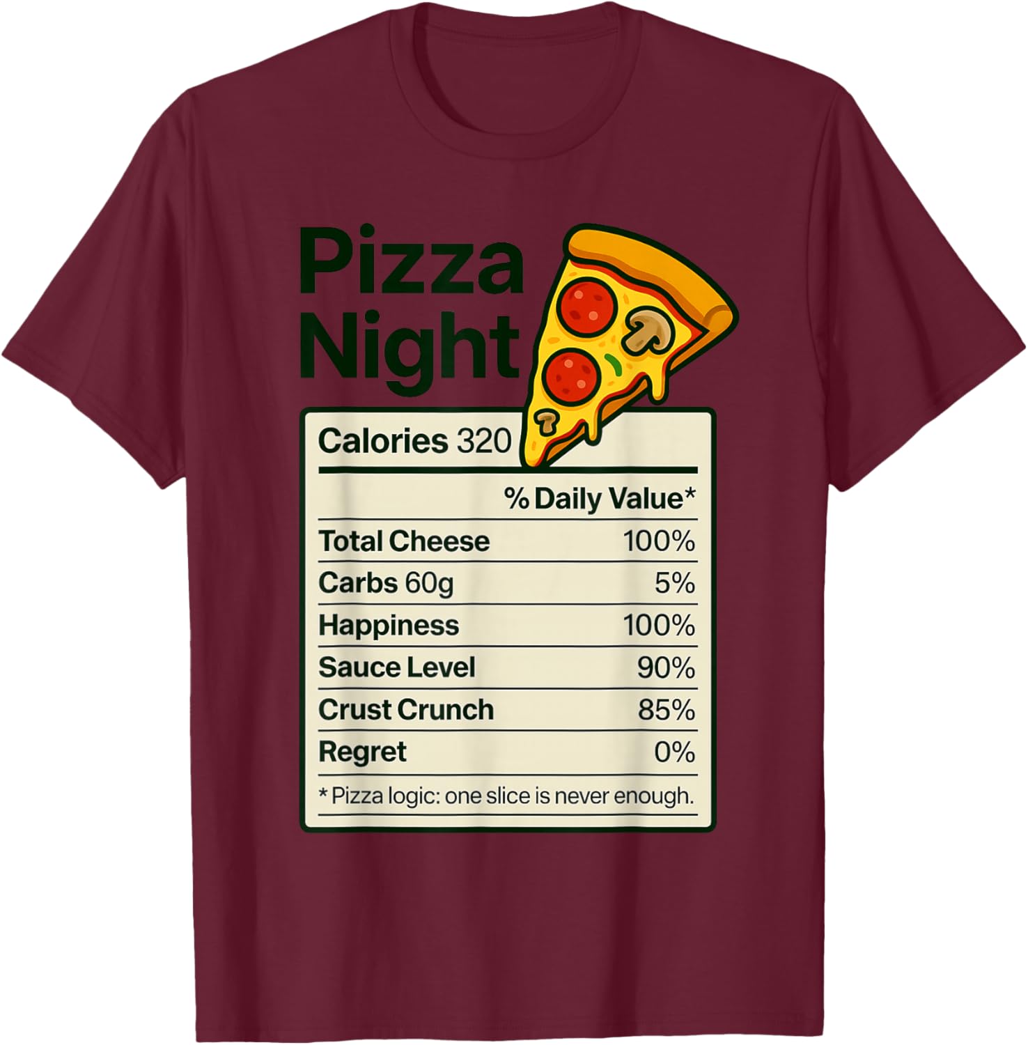 Pizza Lover Night Funny Nutrition Facts Costume for Food T-Shirt - T-Shirt | Maroon