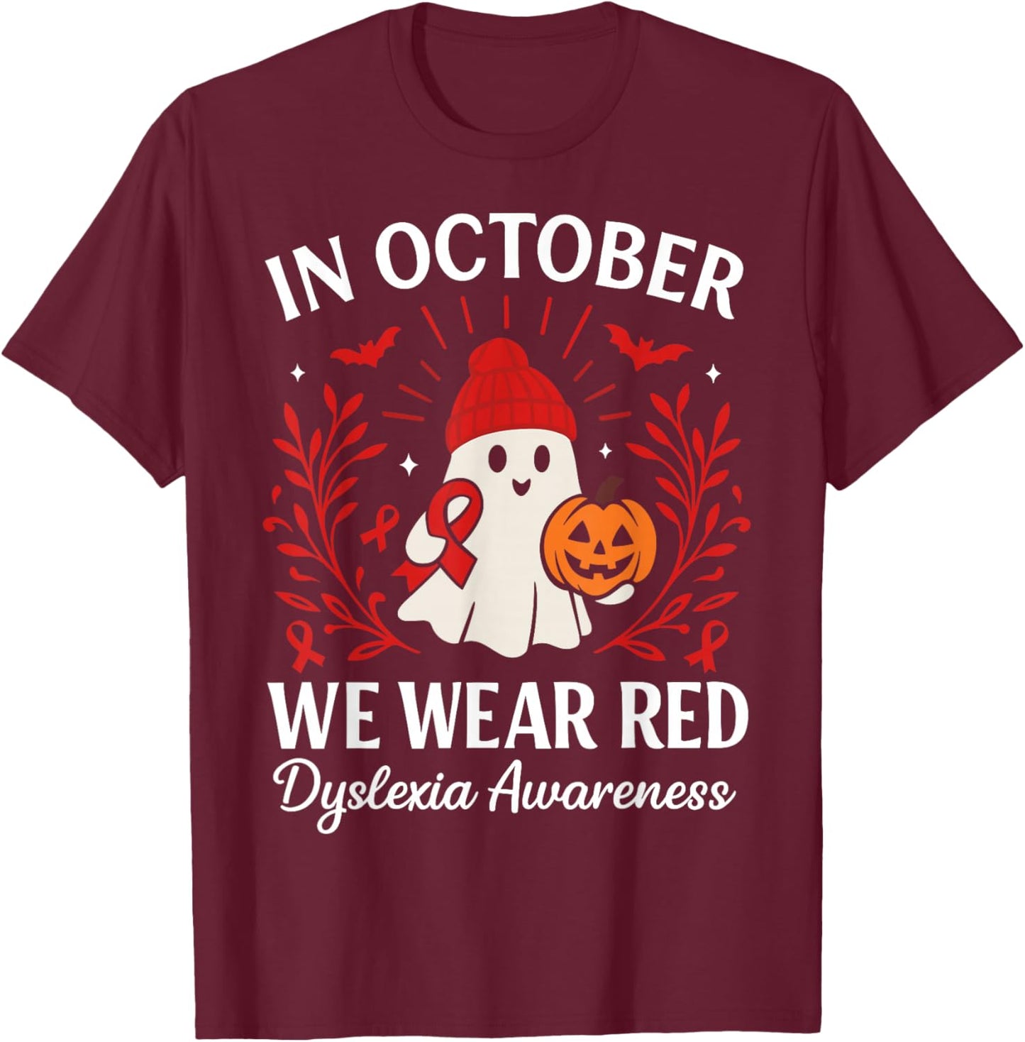 in October We Wear Red Dyslexia Awareness Halloween Ghost T-Shirt - T-Shirt | Maroon